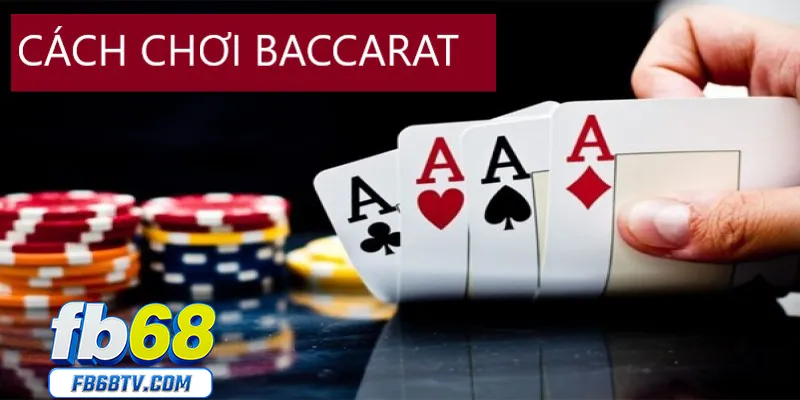 cách chơi baccarat