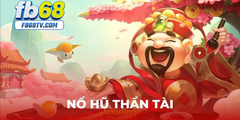 Giới thiệu game nổ hũ thần tài thú vị